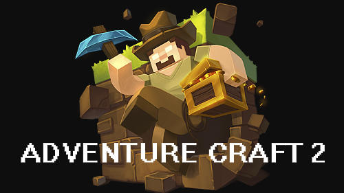 Adventure Craft 2 spel voor Android gratis te downloaden