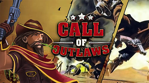 Call Of Outlaws Game Android Free Download