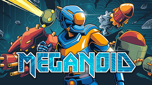 Meganoid-Spiel für Android kostenlos herunterladen