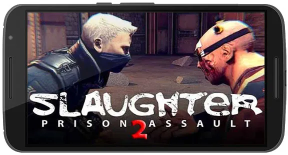 Slaughter 2 Prison Assault Game Android Free Download